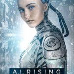 Trí Tuệ Nhân Tạo (A.i. Rising) 2018